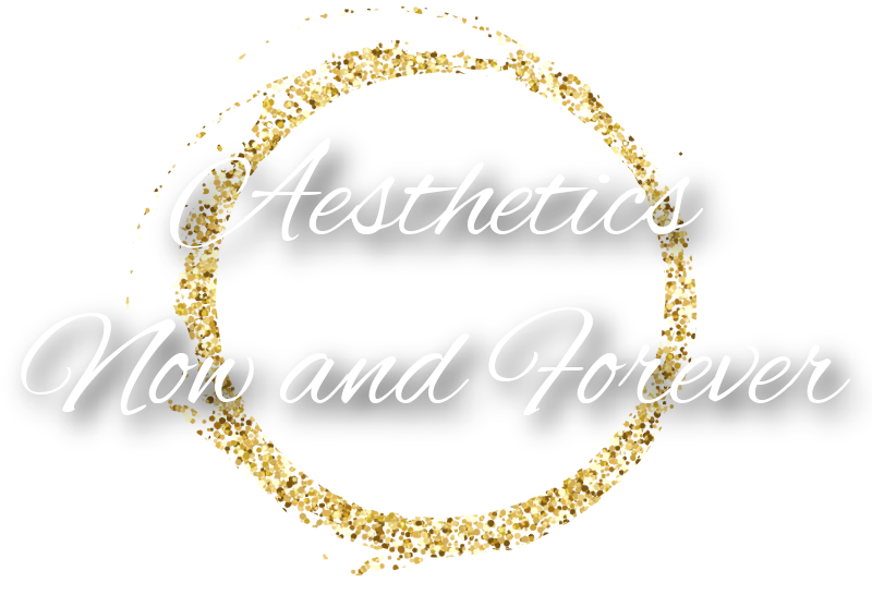 A Full Range of Aesthetic Treatments Aesthetics Now and Forever